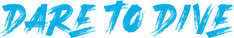 DARE TO DIVE